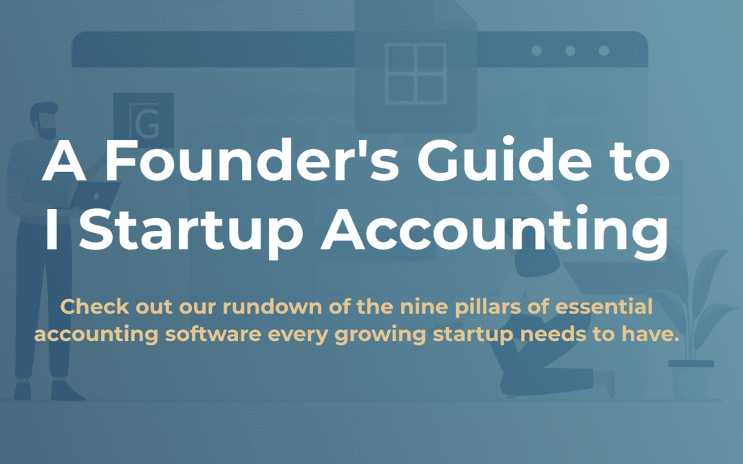 A Founder’s Guide to Startup Accounting￼