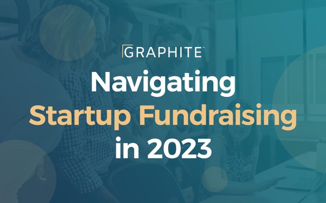 Navigating Startup Fundraising in 2023