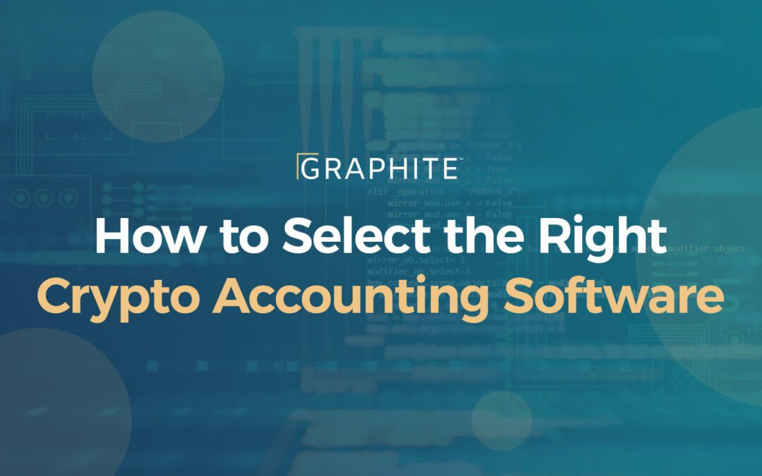 How to Select the Right Crypto Accounting Software