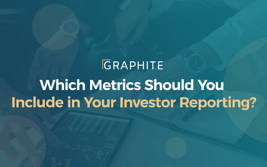 Which Metrics Should You Include in Your Investor Reporting?