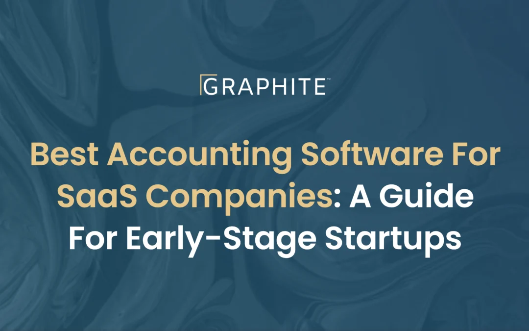 Best Accounting Software for SaaS Companies: A Guide for Early-Stage Startups